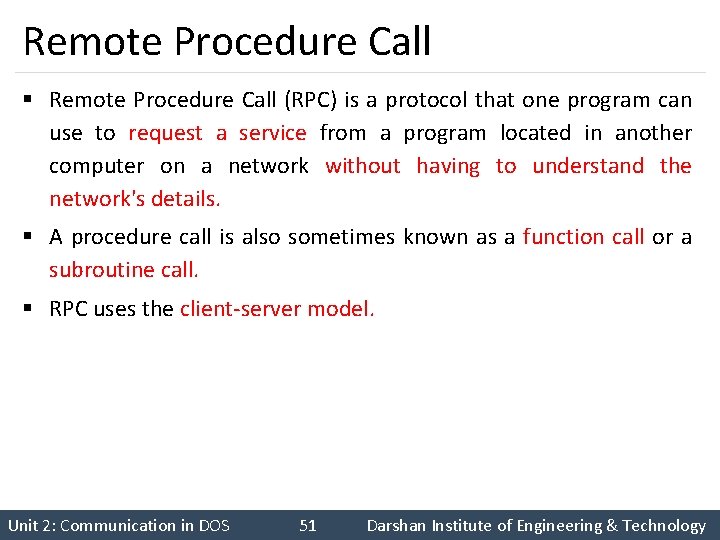 Remote Procedure Call § Remote Procedure Call (RPC) is a protocol that one program