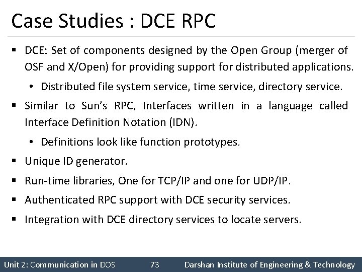 Case Studies : DCE RPC § DCE: Set of components designed by the Open