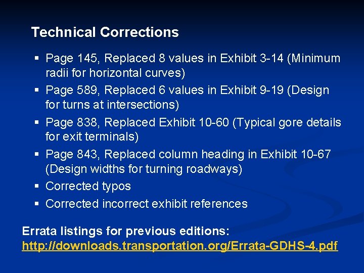 Technical Corrections § Page 145, Replaced 8 values in Exhibit 3 -14 (Minimum radii Technical Corrections § Page 145, Replaced 8 values in Exhibit 3 -14 (Minimum radii