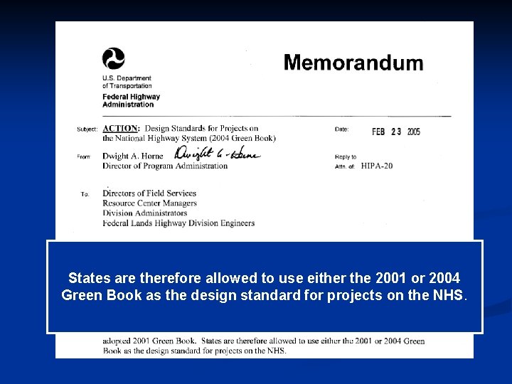 States are therefore allowed to use either the 2001 or 2004 Green Book as States are therefore allowed to use either the 2001 or 2004 Green Book as