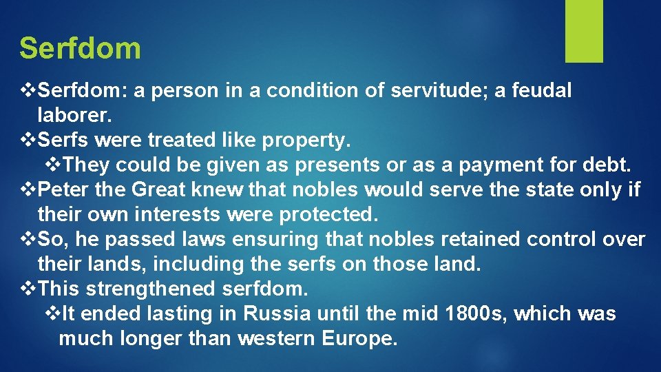 Serfdom v. Serfdom: a person in a condition of servitude; a feudal laborer. v.