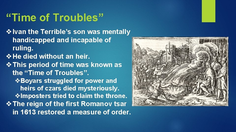 “Time of Troubles” v Ivan the Terrible’s son was mentally handicapped and incapable of