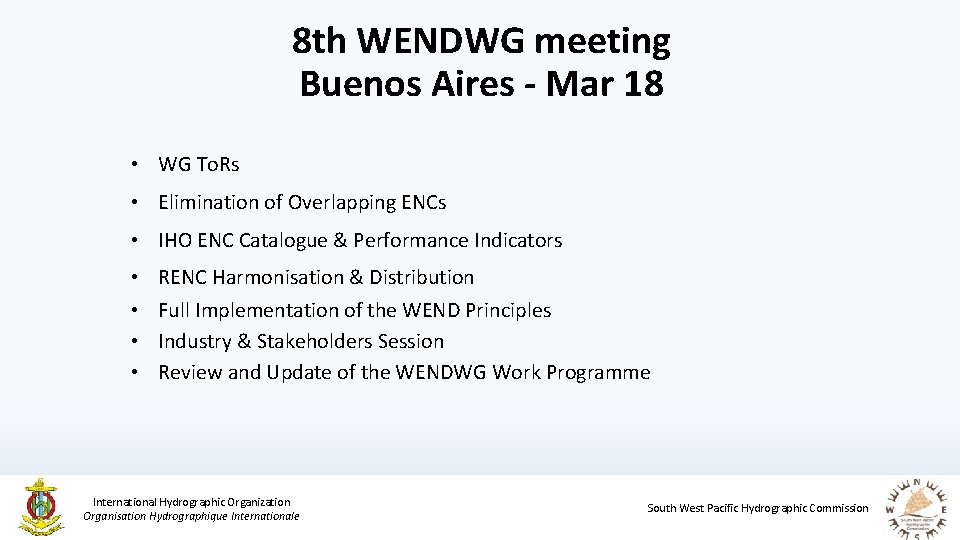 8 th WENDWG meeting Buenos Aires - Mar 18 • WG To. Rs •