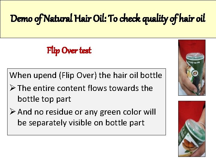 Demo of Natural Hair Oil: To check quality of hair oil Flip Over test