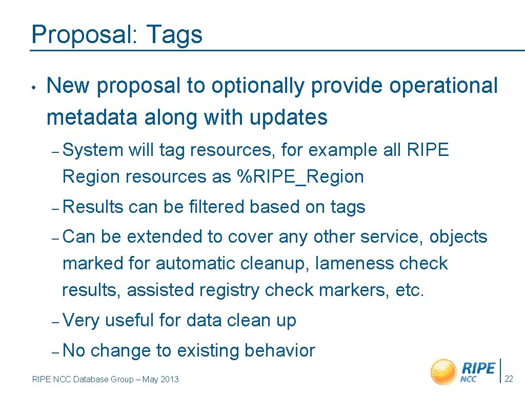 Proposal: Tags • New proposal to optionally provide operational metadata along with updates –