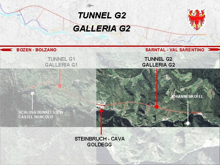 TUNNEL G 2 GALLERIA G 2 BOZEN - BOLZANO SARNTAL - VAL SARENTINO TUNNEL