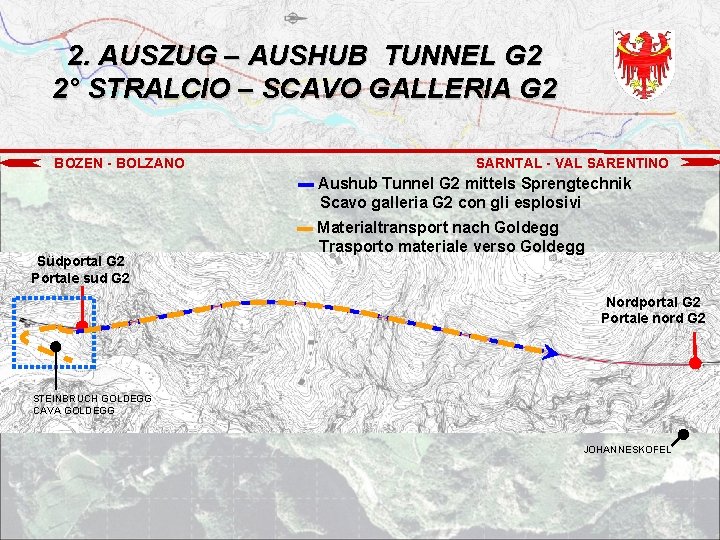 2. AUSZUG – AUSHUB TUNNEL G 2 2° STRALCIO – SCAVO GALLERIA G 2