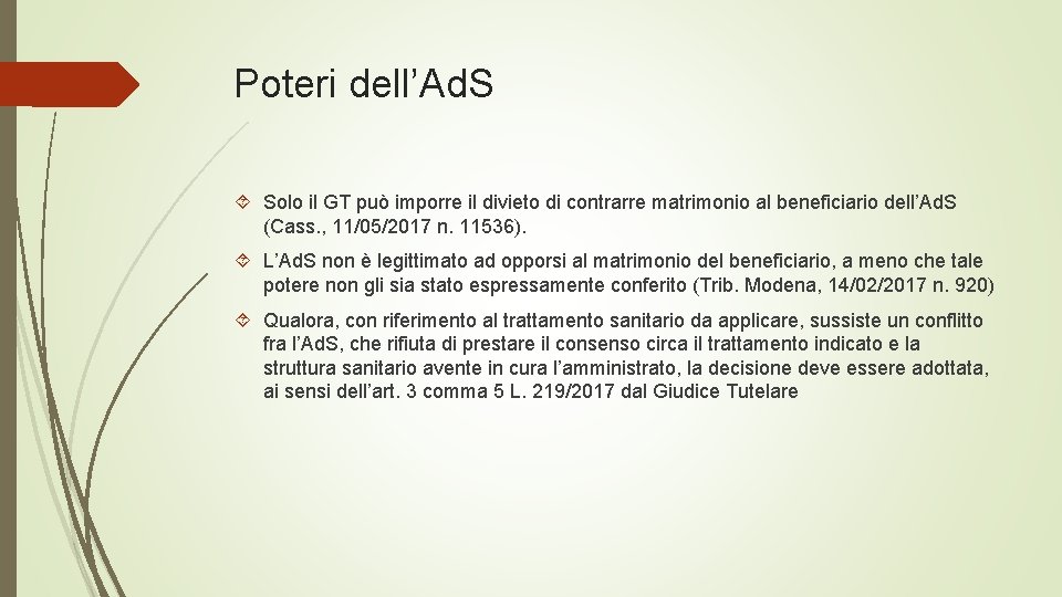 Poteri dell’Ad. S Solo il GT può imporre il divieto di contrarre matrimonio al