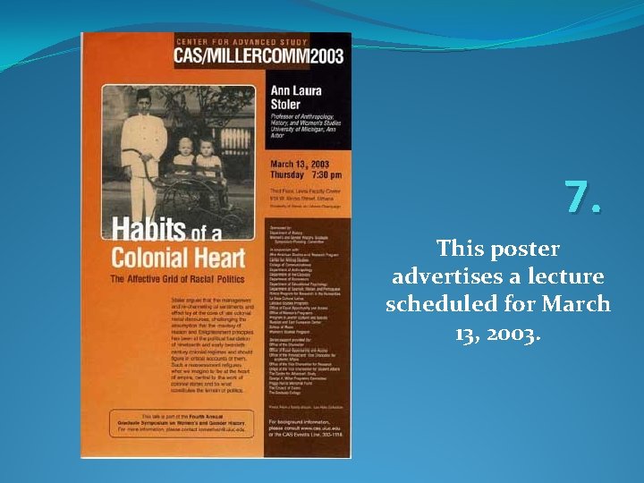 7. This poster advertises a lecture scheduled for March 13, 2003. 