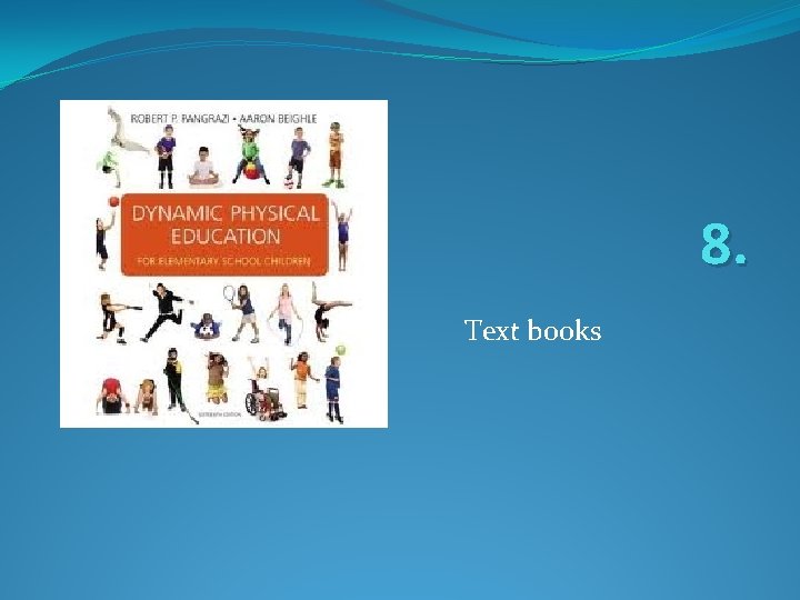 8. Text books 