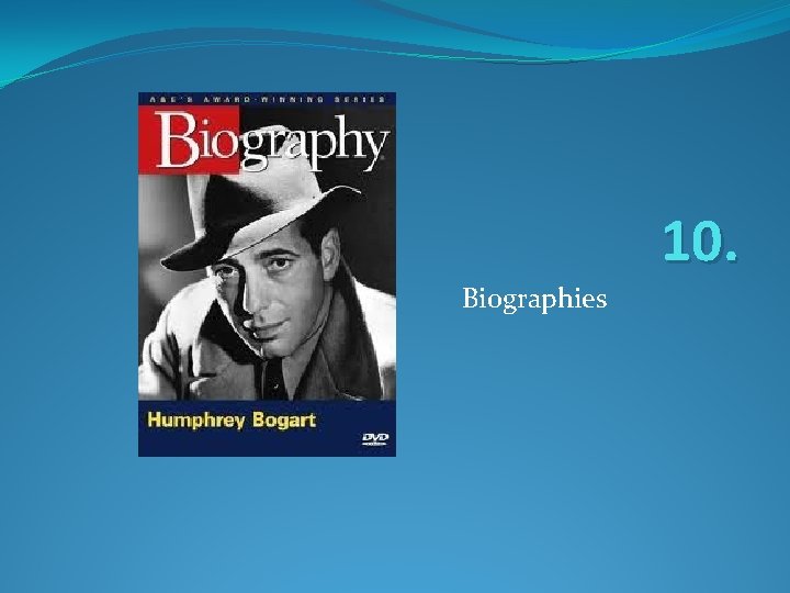 10. Biographies 