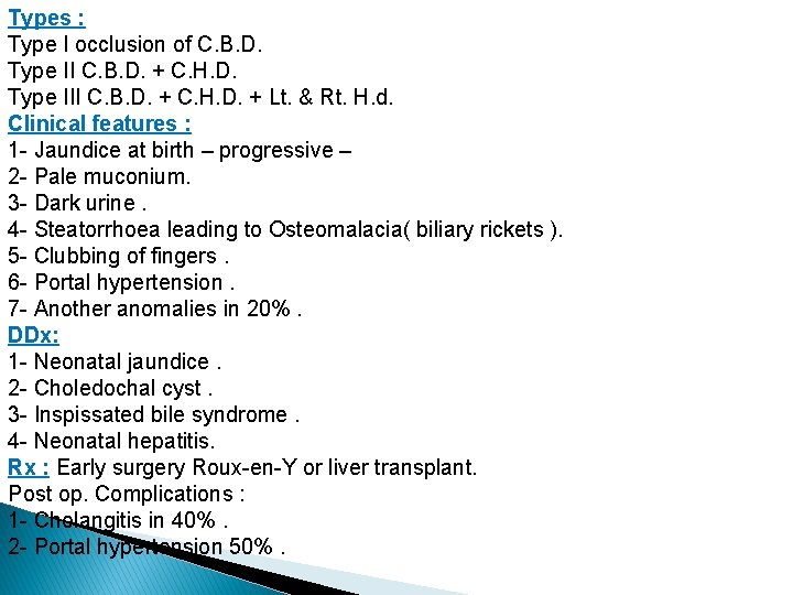 Types : Type I occlusion of C. B. D. Type II C. B. D.