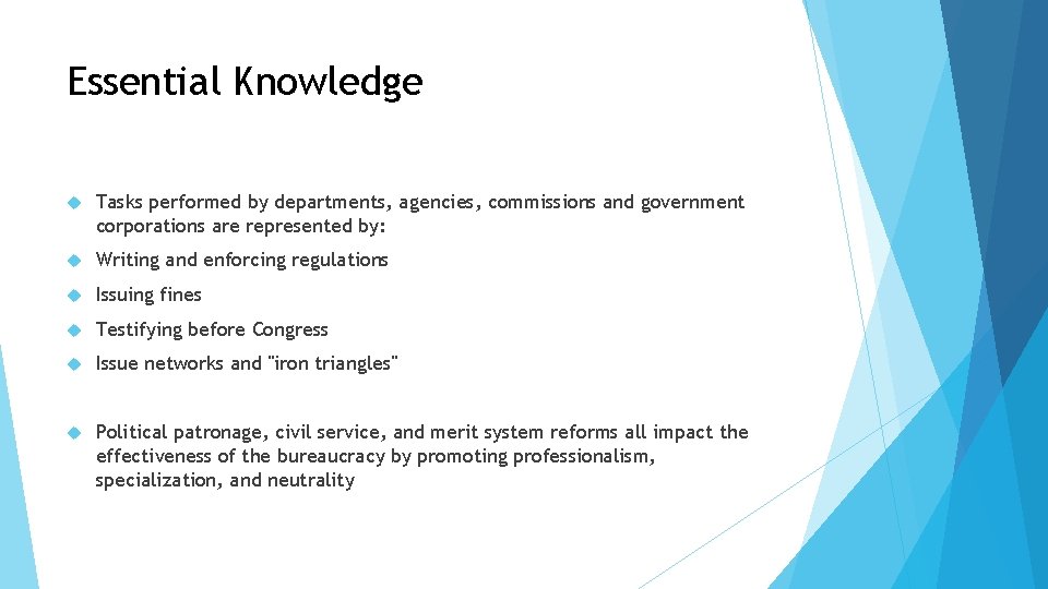 Essential Knowledge Tasks performed by departments, agencies, commissions and government corporations are represented by: