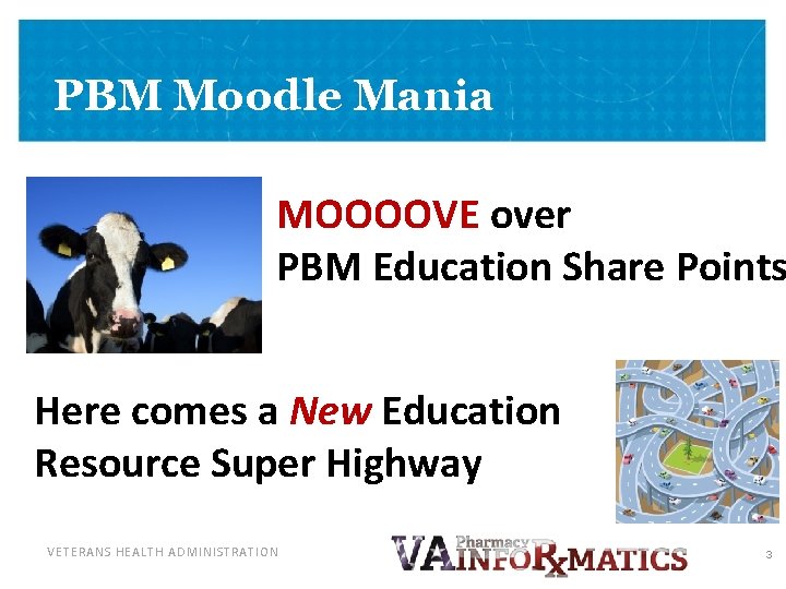 PBM Moodle Mania MOOOOVE over PBM Education Share Points Here comes a New Education