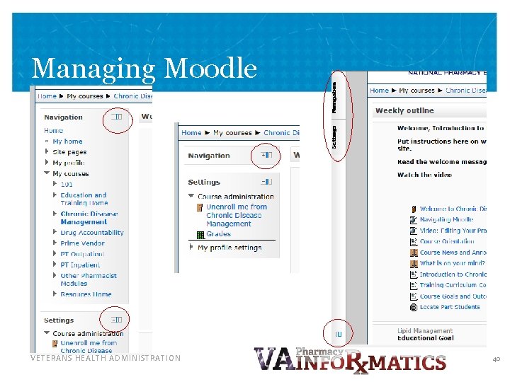 Managing Moodle VETERANS HEALTH ADMINISTRATION 40 