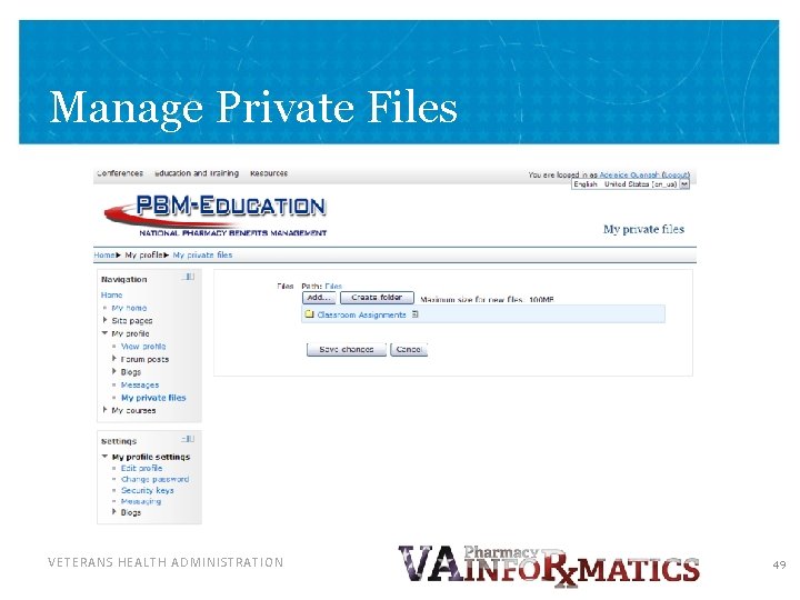 Manage Private Files VETERANS HEALTH ADMINISTRATION 49 