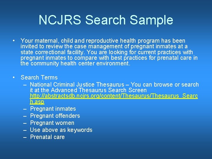 NCJRS Search Sample • Your maternal, child and reproductive health program has been invited