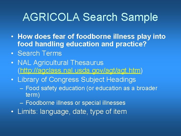 AGRICOLA Search Sample • How does fear of foodborne illness play into food handling