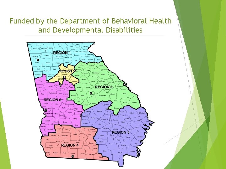 Funded by the Department of Behavioral Health and Developmental Disabilities 