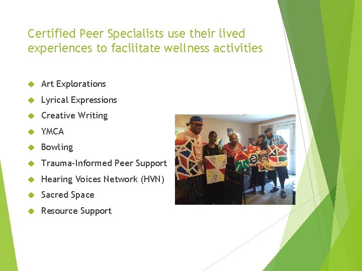 Certified Peer Specialists use their lived experiences to facilitate wellness activities Art Explorations Lyrical