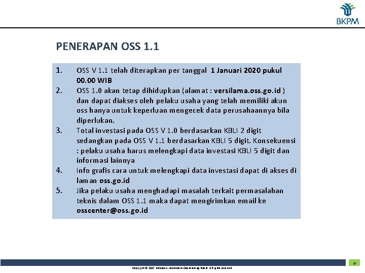 PENERAPAN OSS 1. 1 1. 2. 3. 4. 5. OSS V 1. 1 telah