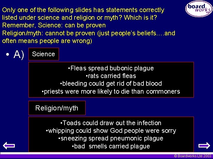 Only one of the following slides has statements correctly listed under science and religion