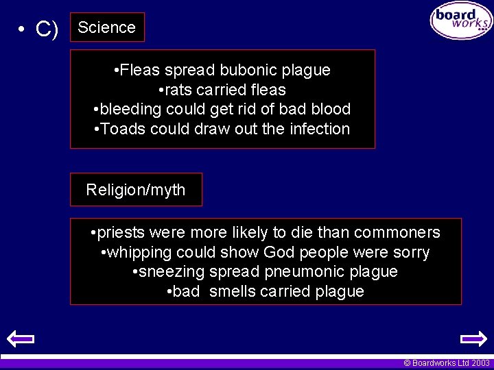  • C) Science • Fleas spread bubonic plague • rats carried fleas •
