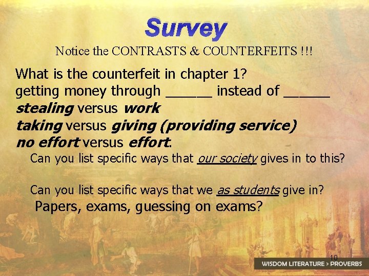 Survey Notice the CONTRASTS & COUNTERFEITS !!! What is the counterfeit in chapter 1?