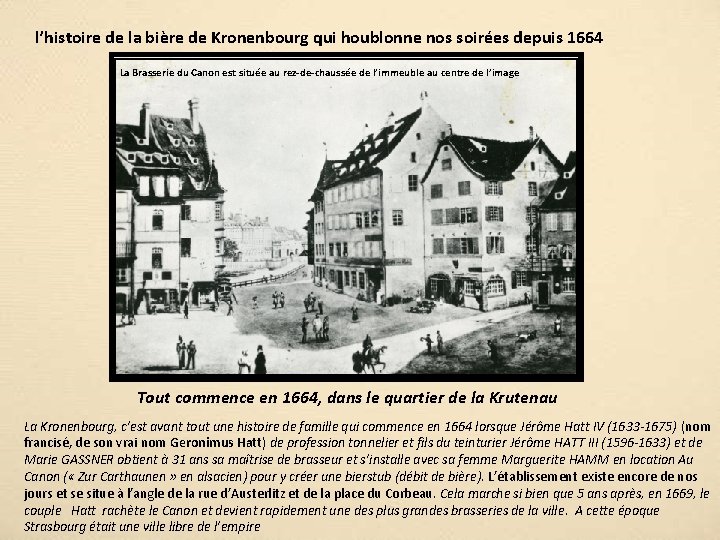 l’histoire de la bière de Kronenbourg qui houblonne nos soirées depuis 1664 La Brasserie