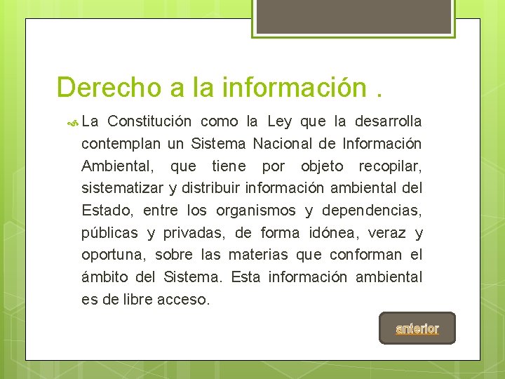 Derecho a la información. La Constitución como la Ley que la desarrolla contemplan un