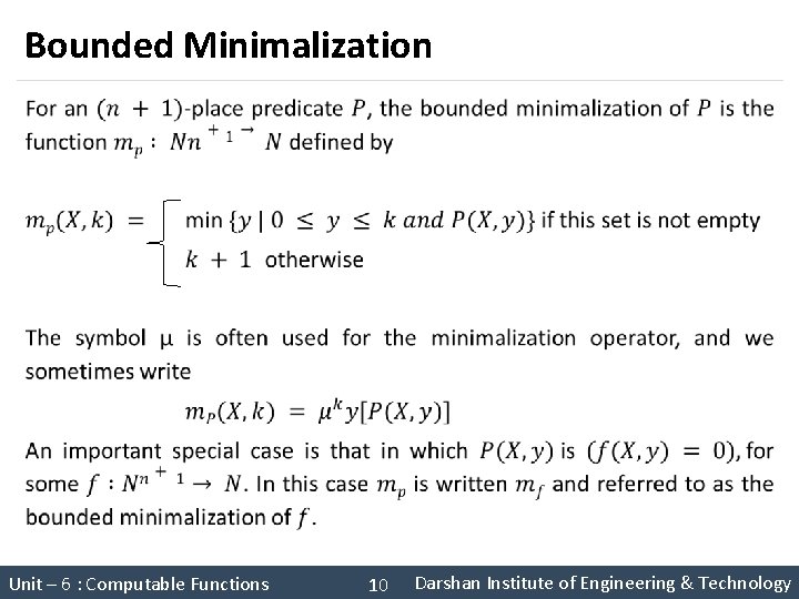 Bounded Minimalization § Unit – 6 : Computable Functions Theory of Computation (2160704) 10