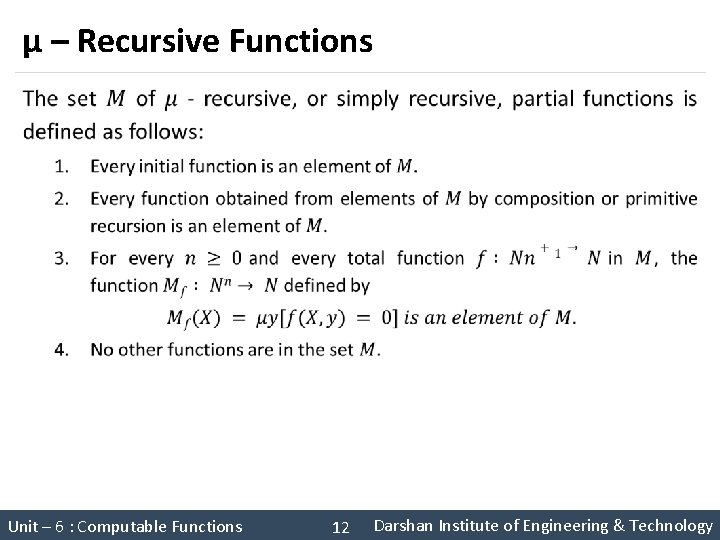 μ – Recursive Functions § Unit – 6 : Computable Functions Theory of Computation