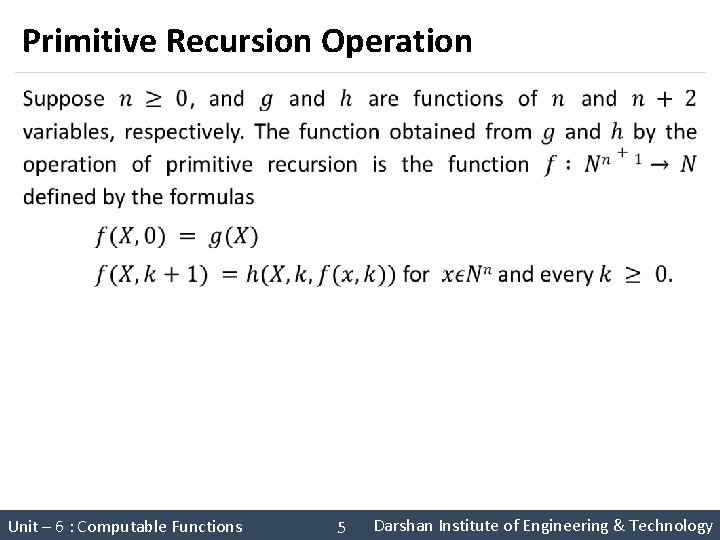 Primitive Recursion Operation § Unit – 6 : Computable Functions Theory of Computation (2160704)