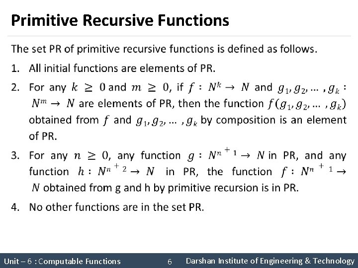 Primitive Recursive Functions § Unit – 6 : Computable Functions Theory of Computation (2160704)