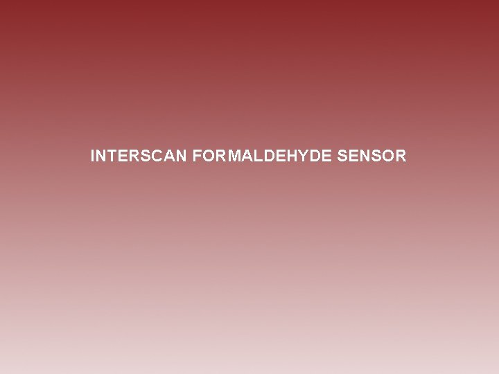 INTERSCAN FORMALDEHYDE SENSOR 