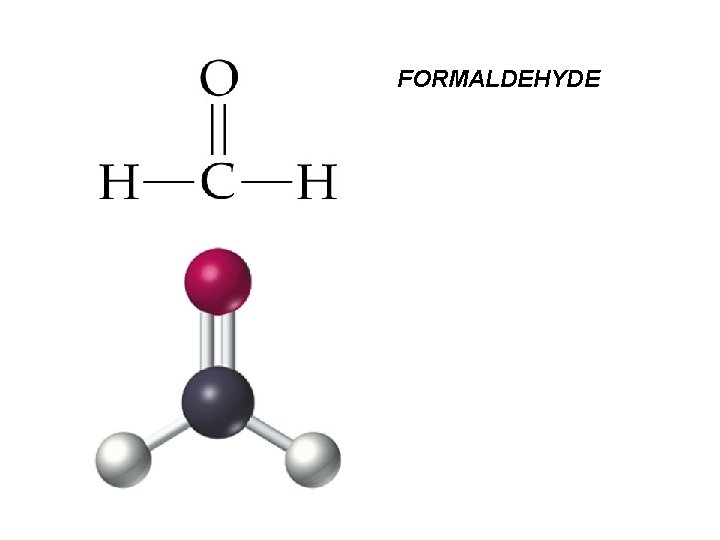 FORMALDEHYDE 