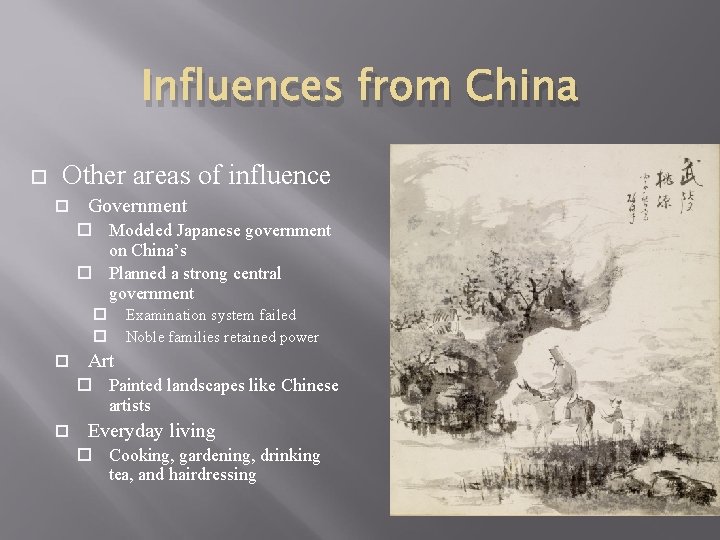 Influences from China Other areas of influence Government Modeled Japanese government on China’s Planned
