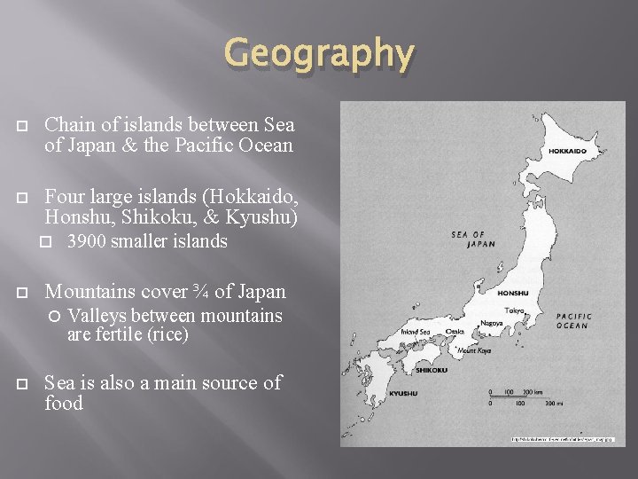 Geography Chain of islands between Sea of Japan & the Pacific Ocean Four large