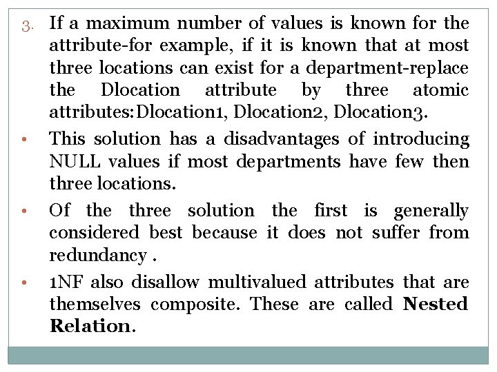 3. If a maximum number of values is known for the • • •