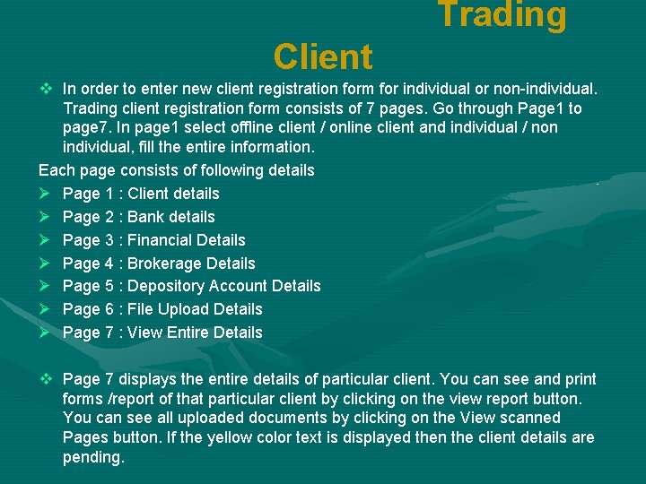 Trading Client v In order to enter new client registration form for individual or