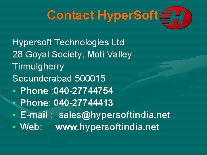 Contact Hyper. Soft Hypersoft Technologies Ltd 28 Goyal Society, Moti Valley Tirmulgherry Secunderabad 500015