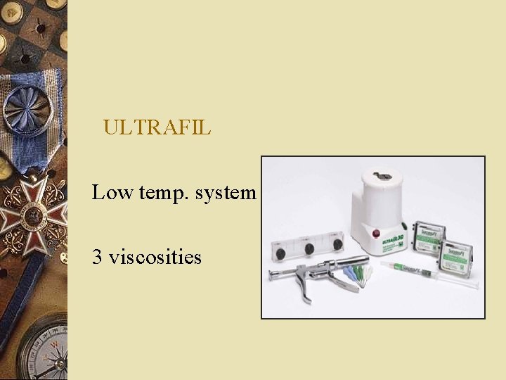 ULTRAFIL Low temp. system 3 viscosities 
