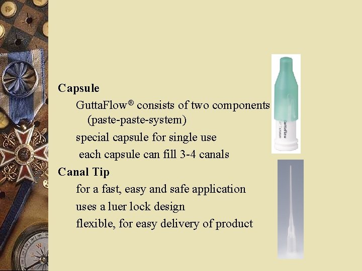 Capsule Gutta. Flow® consists of two components (paste-system) special capsule for single use each