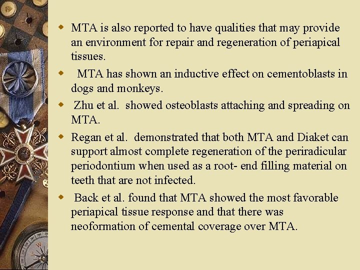 w MTA is also reported to have qualities that may provide an environment for