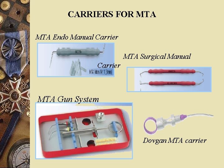 CARRIERS FOR MTA Endo Manual Carrier MTA Surgical Manual Carrier MTA Gun System Dovgan