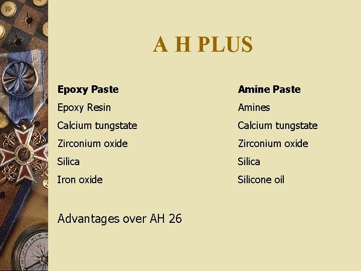 A H PLUS Epoxy Paste Amine Paste Epoxy Resin Amines Calcium tungstate Zirconium oxide