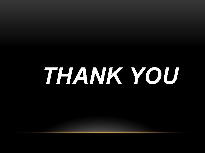 THANK YOU 