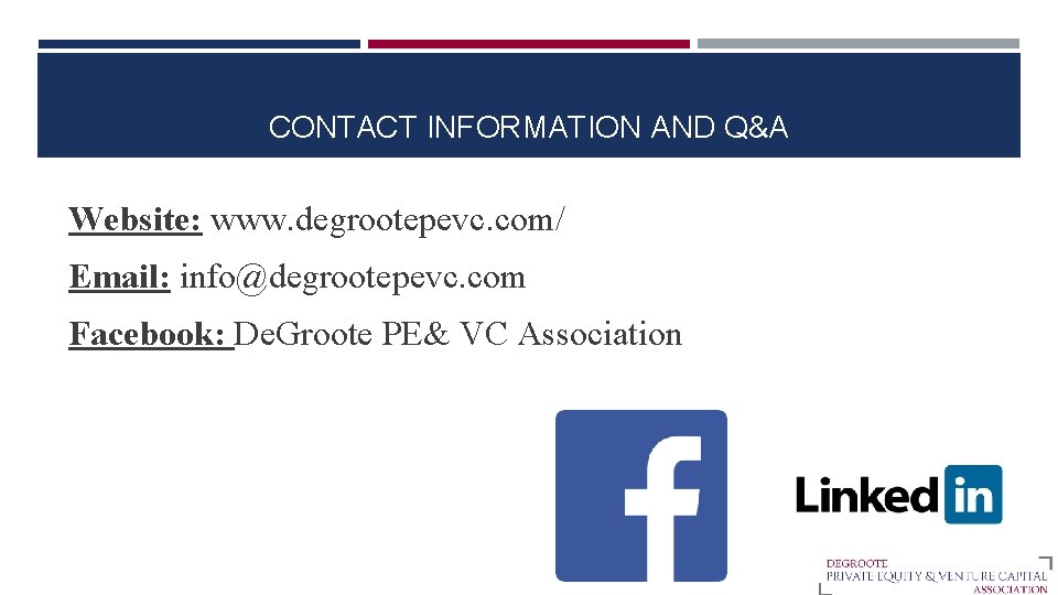 CONTACT INFORMATION AND Q&A Website: www. degrootepevc. com/ Email: info@degrootepevc. com Facebook: De. Groote
