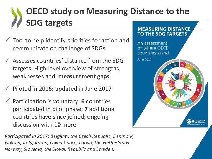 OECD study on Measuring Distance to the SDG targets ü Tool to help identify