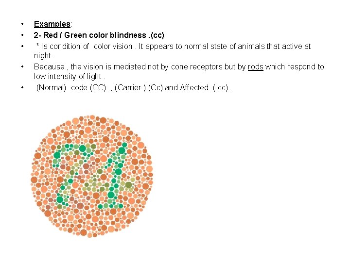  • • • Examples: 2 - Red / Green color blindness. (cc) *